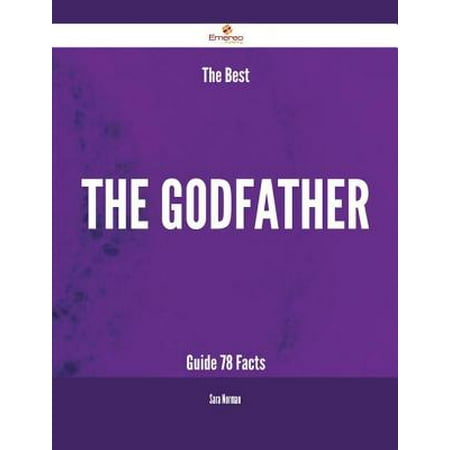 The Best The Godfather Guide - 78 Facts - eBook