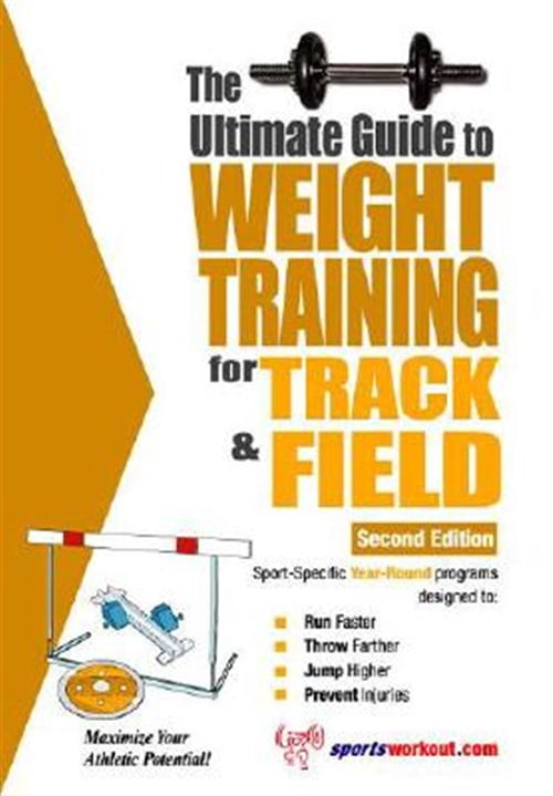 Pre-Owned Ultimate Guide to Weight Training: Track & Field: The Ultimate Guide to Weight Training for Track & Field (Paperback)