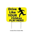 thumbnail image 2 of Drive Like Your Children Play Here Yard Sign, 2 of 2