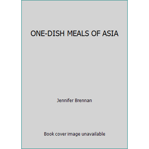 Pre-Owned ONE-DISH MEALS OF ASIA (Hardcover) 081291144X 9780812911442