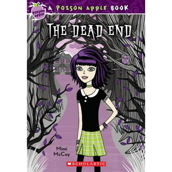 Pre-Owned The Dead End (The Poison Apple #1) (Paperback) 054520318X 9780545203180