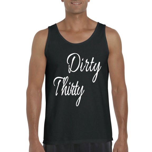 NIB - Men's Tank Top for Men - Dirty Thirty