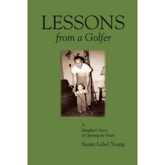 Lessons from a Golfer, (Paperback)