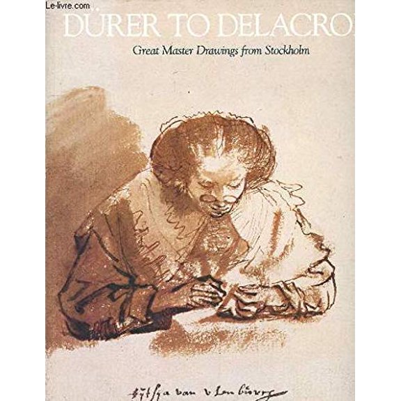 Pre-Owned Durer to Delacroix: Great master drawings from Stockholm, 9780912804217, 0912804211, Paperback, First Edition edition