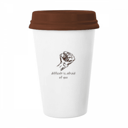 

Motivational Encouragement Clenched Mug Coffee Drinking Glass Pottery Cerac Cup Lid