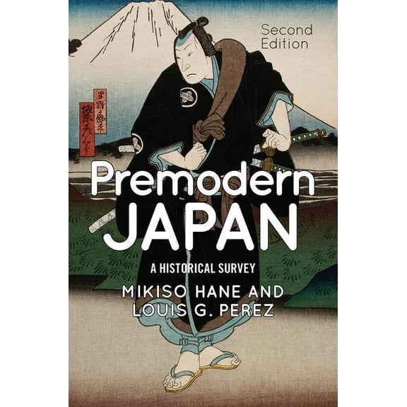 Premodern Japan: A Historical Survey, (Paperback)