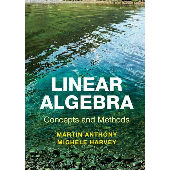 Linear Algebra: Concepts and Methods, (Paperback)