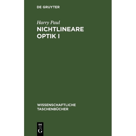 Wissenschaftliche TaschenbÃ¼cher Nichtlineare Optik I, Book 99, (Hardcover)