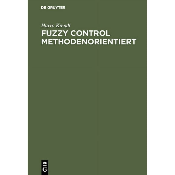 Fuzzy Control methodenorientiert, (Hardcover)