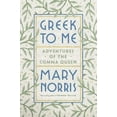thumbnail image 4 of Greek to Me: Aventures de la Comma Queen par Mary Norris Couverture Rigide 2019, 4 of 4