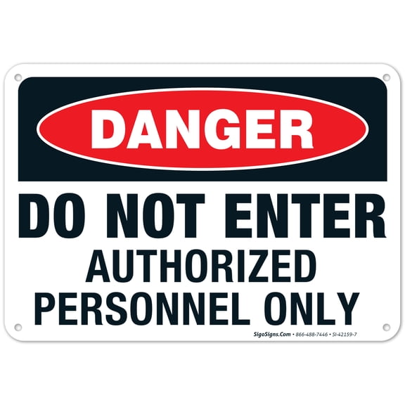 Danger Do Not Enter Authorized Personnel Only Sign,