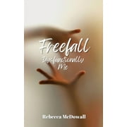Freefall Dysfunctionally Me (Paperback)