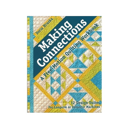 Free Sew Patterns - C&T Making Connections Free Motion Quilting WorkBk