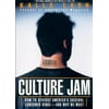 Culture Jam: How to Reverse America's Suicidal Consumer Binge--Any Why We Must (Paperback)