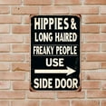thumbnail image 4 of Hippies Long Haired Freaky People Use Side Door Funny Vintage Tin Metal Sign Metal Tin Sign for Bar Cafe Garage Home Farmhouse Wall Decor Retro Plaque 8x12 Inch, 4 of 10
