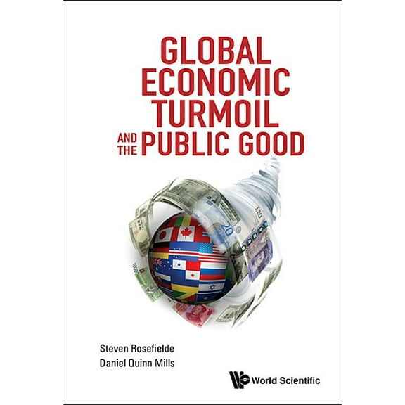 Global Economic Turmoil and the Public Good, (Hardcover)