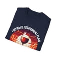 thumbnail image 4 of I Do Have A Retirement Plan, I Plan On Wine Tasting T-Shirt, 4 of 6