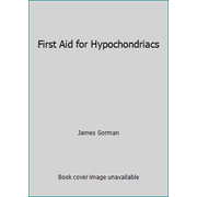 Angle View: First Aid for Hypochondriacs, Used [Paperback]