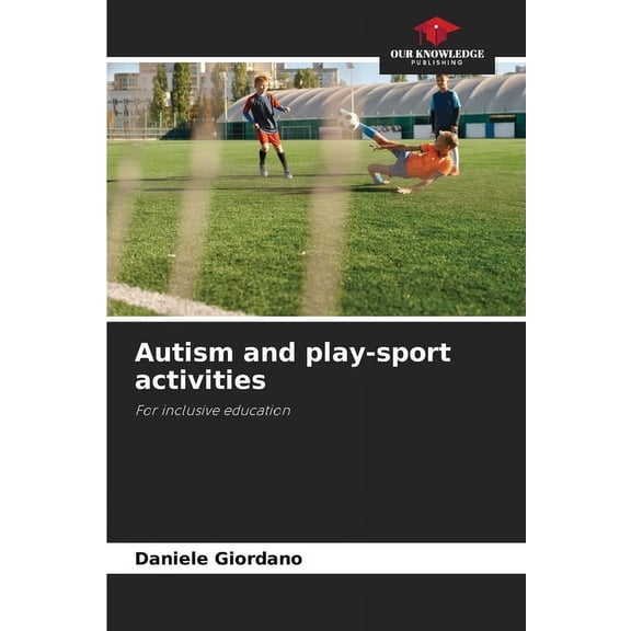 Autism and play-sport activities, (Paperback)