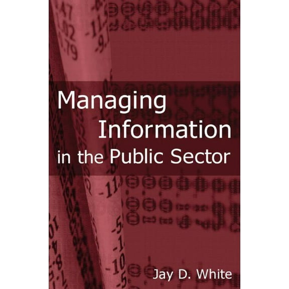 Managing Information in the Public Sector, (Paperback)