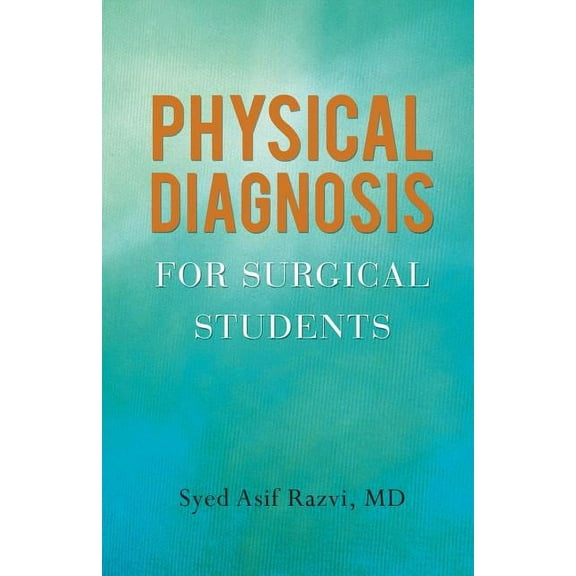 Physical Diagnosis for Surgical Students (Paperback)