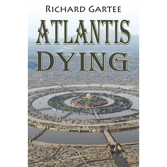 Atlantis Dying, (Paperback)