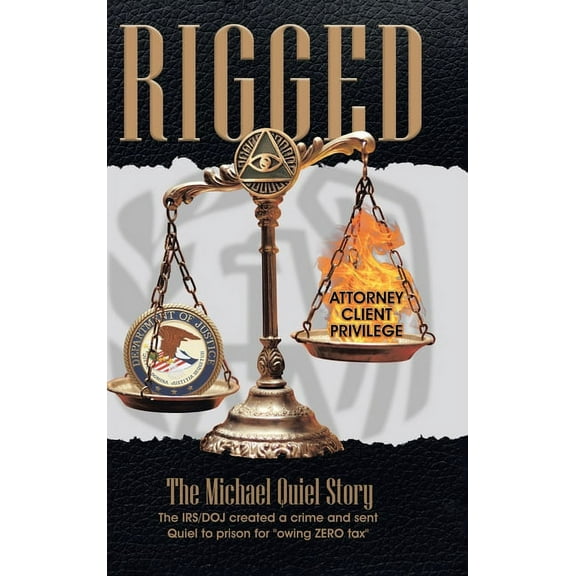 Rigged: The Michael Quiel Story (Hardcover)