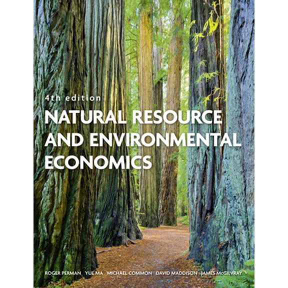 Pre-Owned Natural Resource and Environmental Economics (Paperback) 0321417534 9780321417534