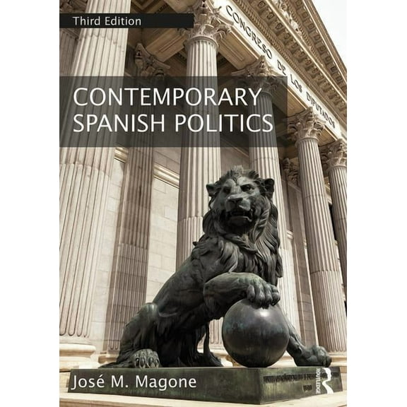 Contemporary Spanish Politics, (Paperback)
