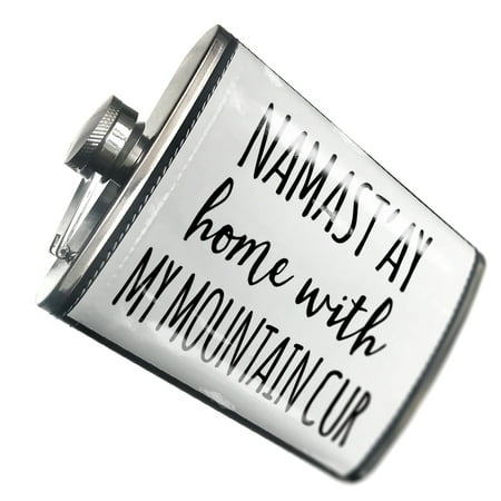 

NEONBLOND Flask Namast ay Home With My Mountain Cur Simple Sayings