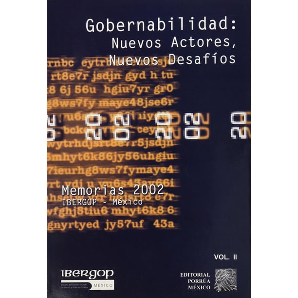 Gobernabilidad: Nuevos actores, nuevos desafíos volumen 2 Editorial Porrúa 9789700737348
