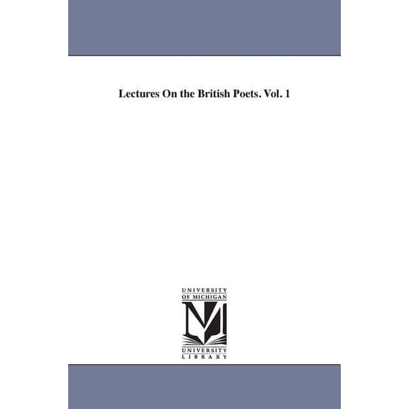 Lectures On the British Poets. Vol. 1, (Paperback)