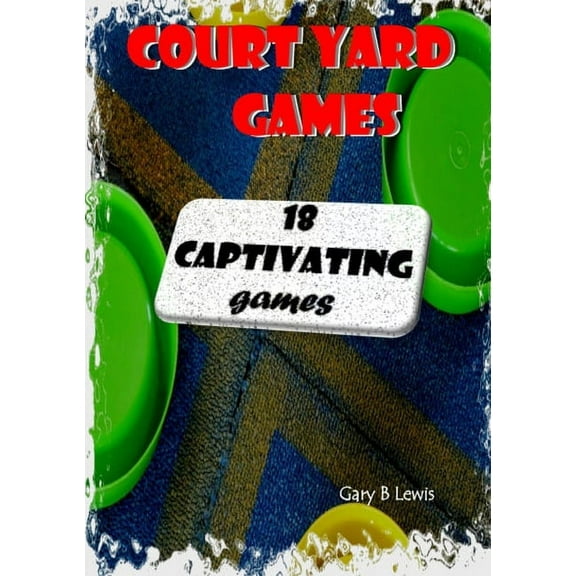Court Yard Games, (Paperback)