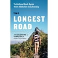 thumbnail image 2 of Pre-Owned The Longest Road: To Hell and Back Again from Addiction to Advocacy (Paperback) 1774583348 9781774583340, 2 of 2