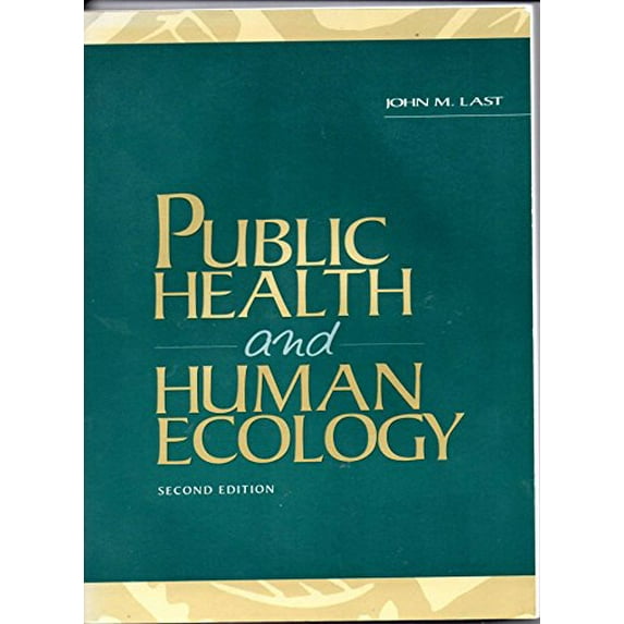 Pre-Owned Public Health and Human Ecology (Paperback) 0838580807 9780838580806