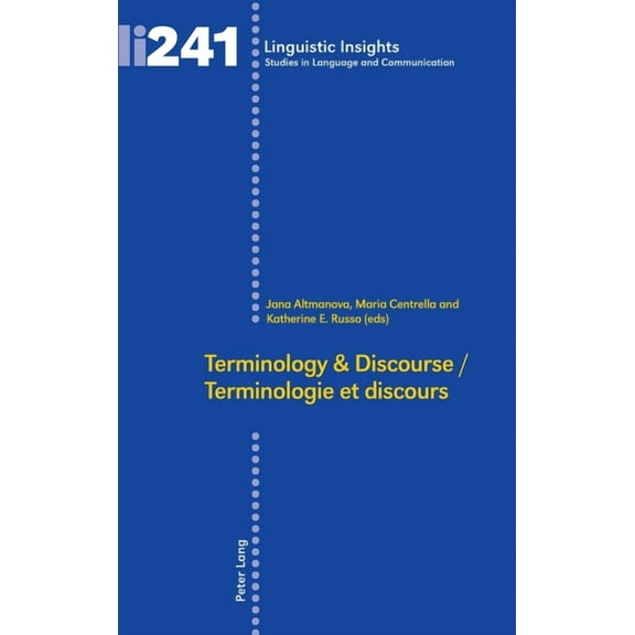 Linguistic Insights: Terminology & Discourse/Terminologie Et Discours (Hardcover)