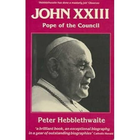 Pre-Owned John XXIII : Pope of the Council (Paperback) 9780225664775