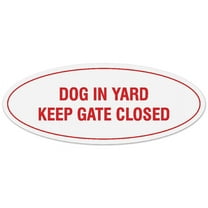 Signs ByLITA Oval Dog in Yard Keep Gate Closed Sign - Laser-Engraved Lettering | Durable ABS Plastic | Vibrant Colors | Powerful Foam Tape (White/Red) - Small