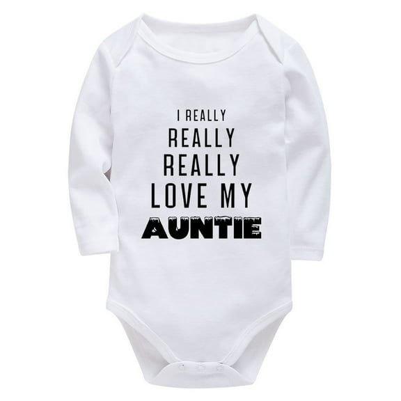 I Really Really Really Love My Auntie Gender Neutral Baby Clothes Winter Long Sleeve Baby Boy Coming Home Outfit Summer Whit