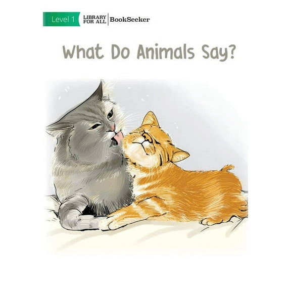 What Do Animals Say?, (Paperback)