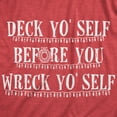 thumbnail image 2 of Womens Deck Yo'self Before You Wreck Yo'Self T Shirt Funny Christmas Decorations Graphic Tee Womens Graphic Tees, 2 of 9