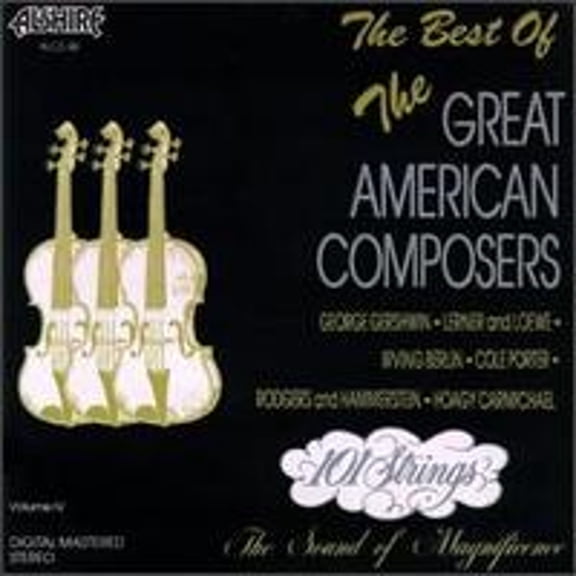 The Best of the Great American Composers, Vol. 2 (CD) by 101 Strings Orchestra