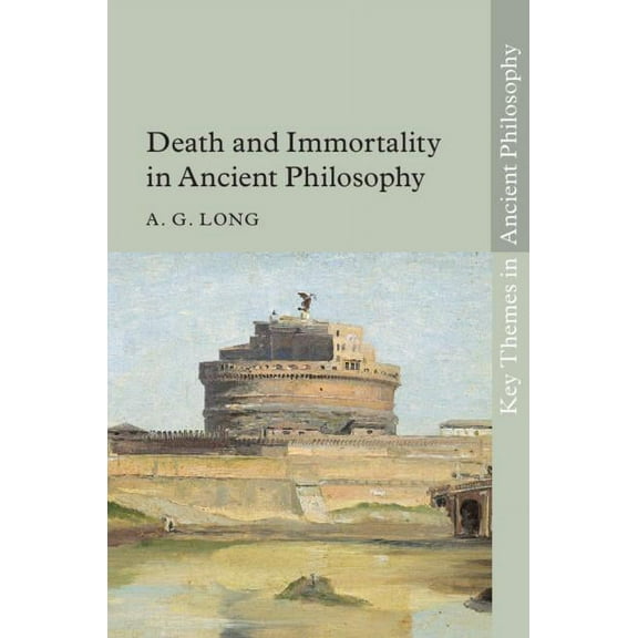 Key Themes in Ancient Philosophy Death and Immortality in Ancient Philosophy, (Hardcover)