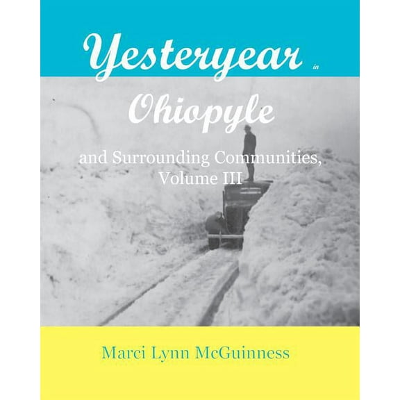 Yesteryear In Ohiopyle: And Surrounding Communities (Paperback)