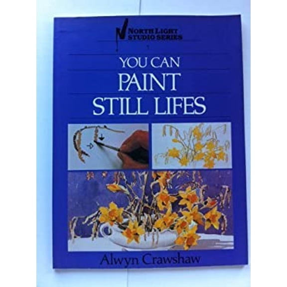Pre-Owned You Can Paint Still Lifes (Paperback) 9780891342182