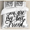 thumbnail image 1 of Best Friend Duvet Cover Set King Size, You Are My Best Friend Cursive Typography on Plain Background, 3 Piece Bedding Set with 2 Pillow Shams, Charcoal Grey and White, by Ambesonne, 1 of 3