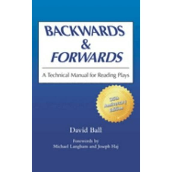 Pre-Owned Backwards & Forwards: A Technical Manual for Reading Plays (Paperback) 0809311100 9780809311101
