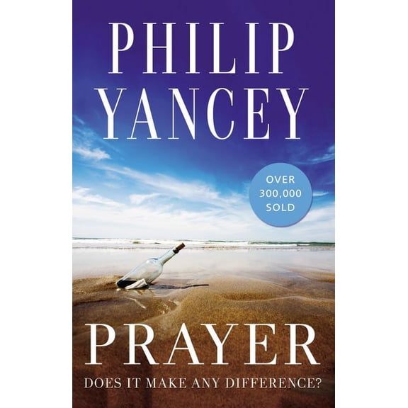 Prayer: Does It Make Any Difference?, (Paperback)