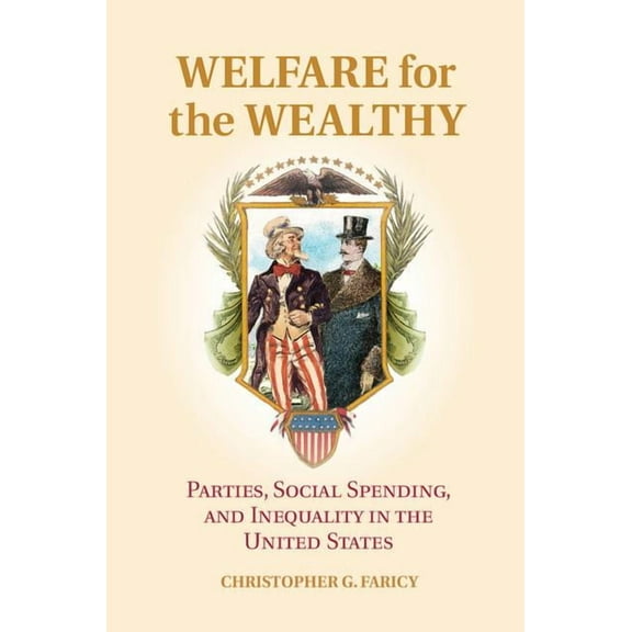 Welfare for the Wealthy, (Hardcover)