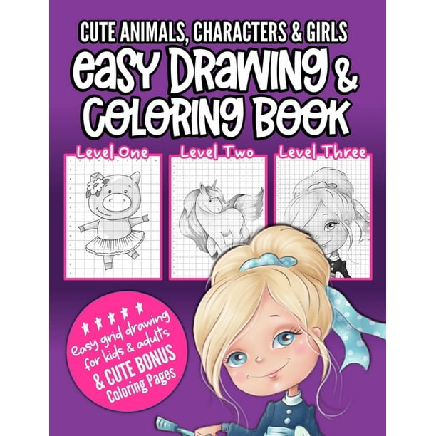 Download Cute Animals Characters Girls Easy Drawing Coloring Book Grid Drawing Book For Kids And Adults To Learn How To Draw And To Enjoy Coloring Pages Paperback Walmart Com Walmart Com